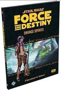 Fantasy Flight Games Star Wars: Force And Destiny Savage Spirits