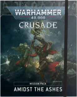 Games Workshop Crusade Mission Pack: Amidst The Ashes