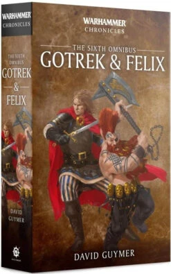 Games Workshop Gotrek & Felix: The Sixth Omnibus (Paperback)