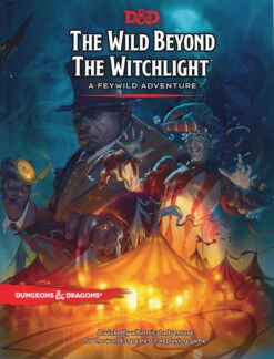 D&D The Wild Beyond The Witchlight